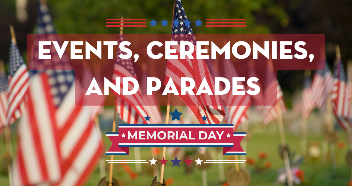 2024 memorial day events, ceremonies, and aprades