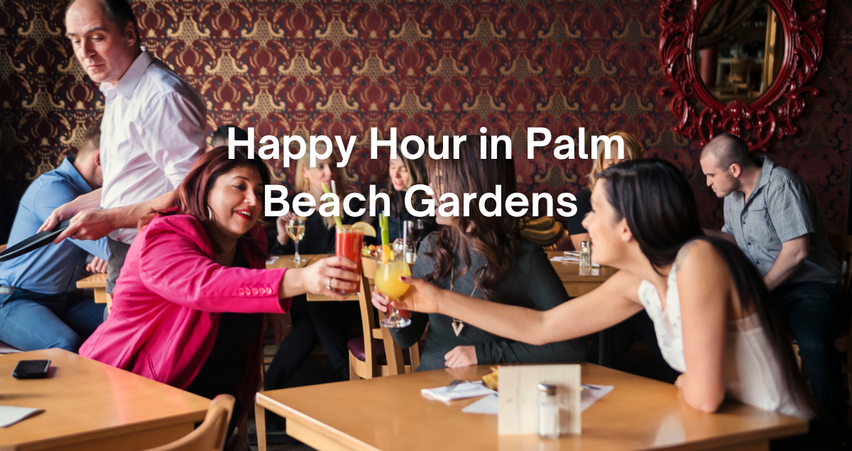 people enjoying drinks at happy hour in Palm Beach Gardens Florida